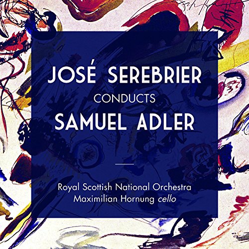 Jose Serebrier Conducts Samuel Adler