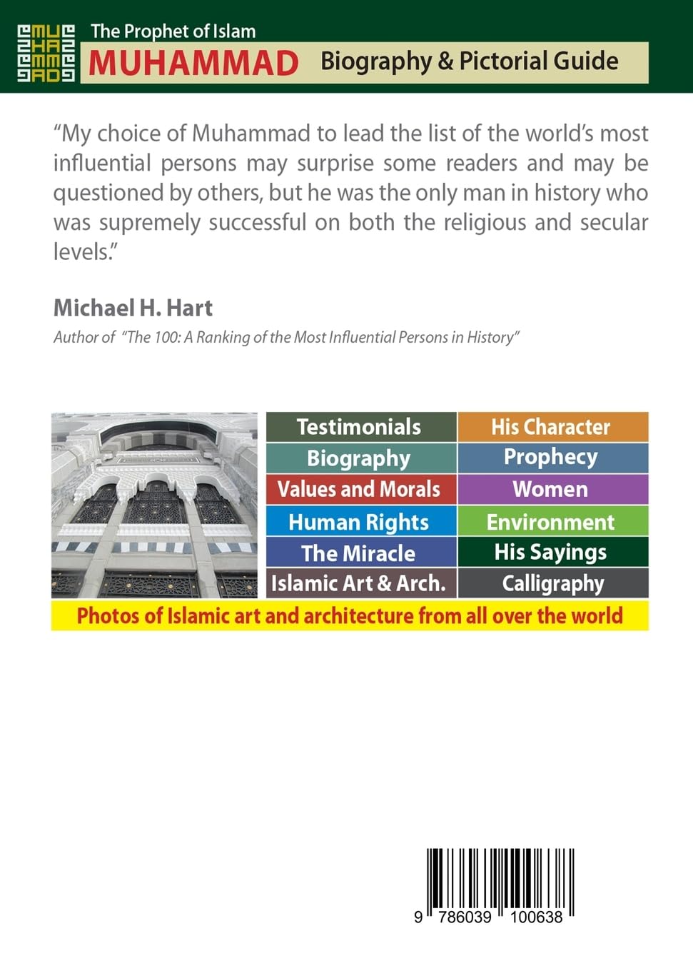 The Prophet of Islam - Muhammad (saw): A Biography and Pictorial Guide, Featuring the Moral Bases of the Islamic Civilization