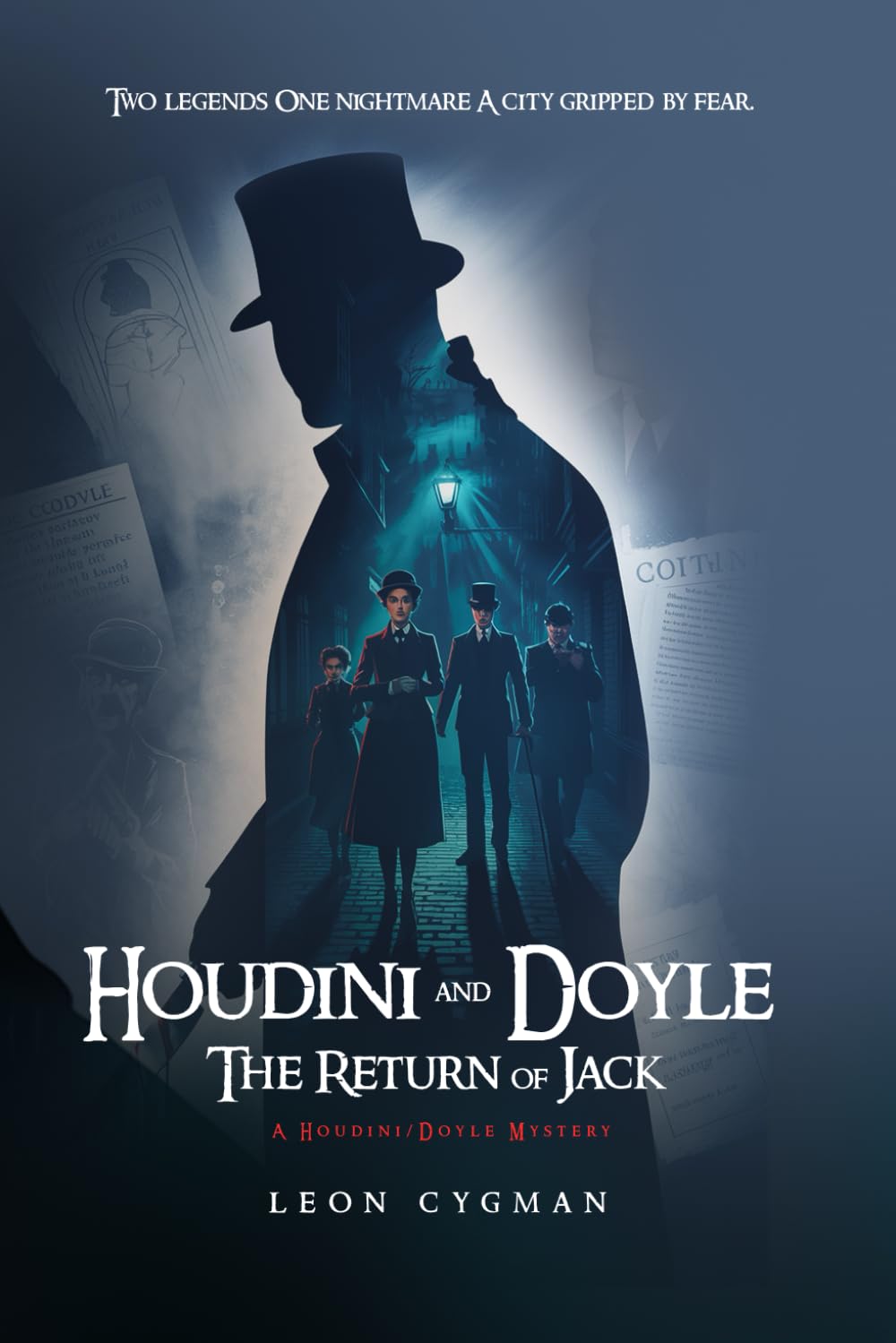 HOUDINI AND DOYLE THE RETURN OF JACK: A Houdini / Doyle mystery