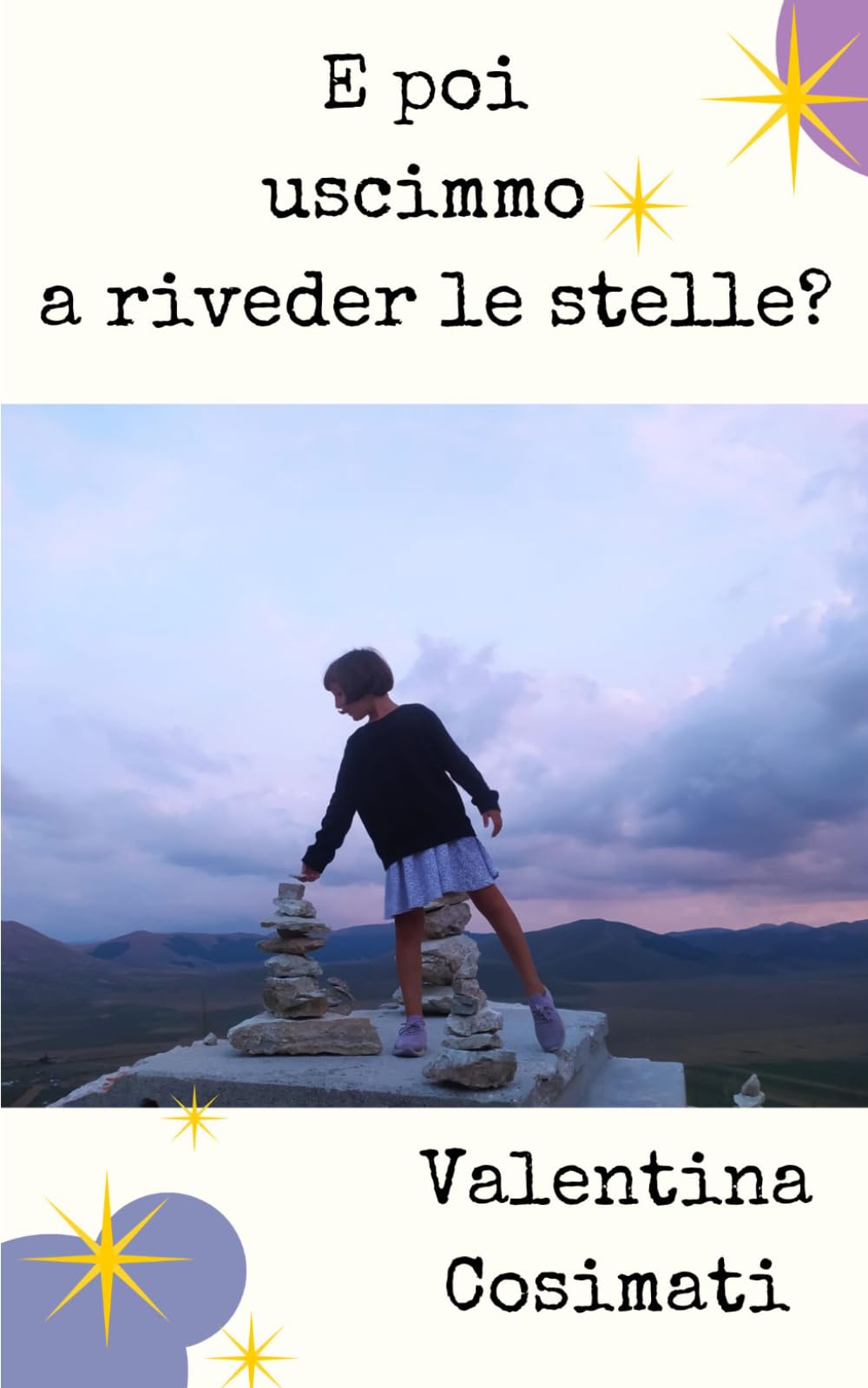 E poi uscimmo a riveder le stelle?