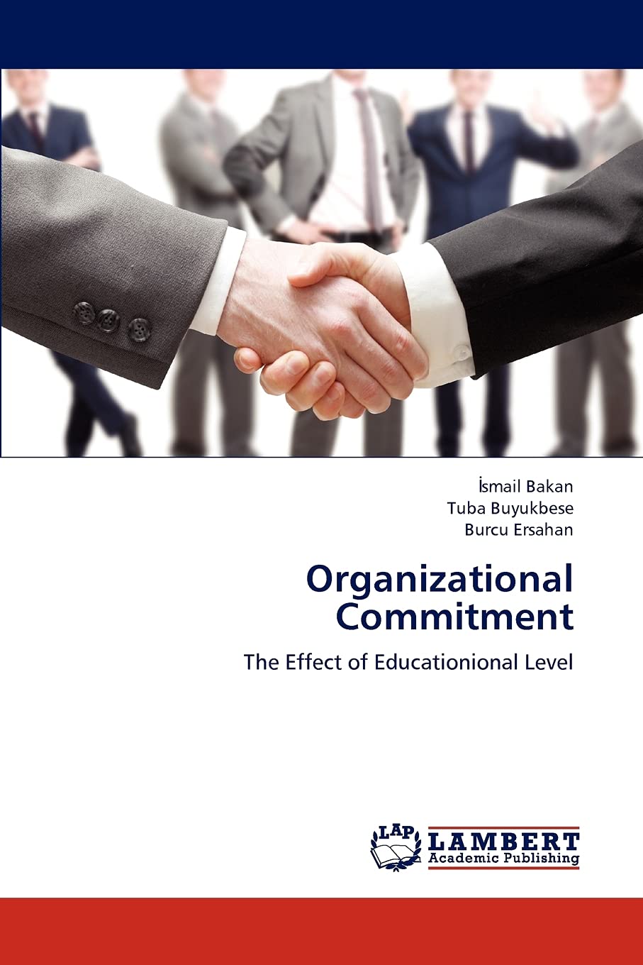 Organizational Commitment: The Effect of Educationional Level