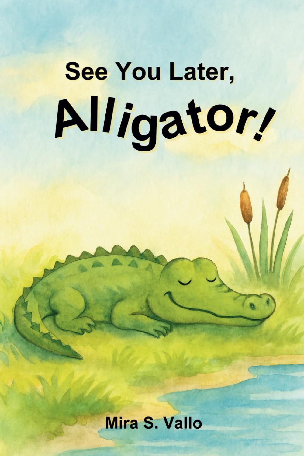 See You Later, Alligator!
