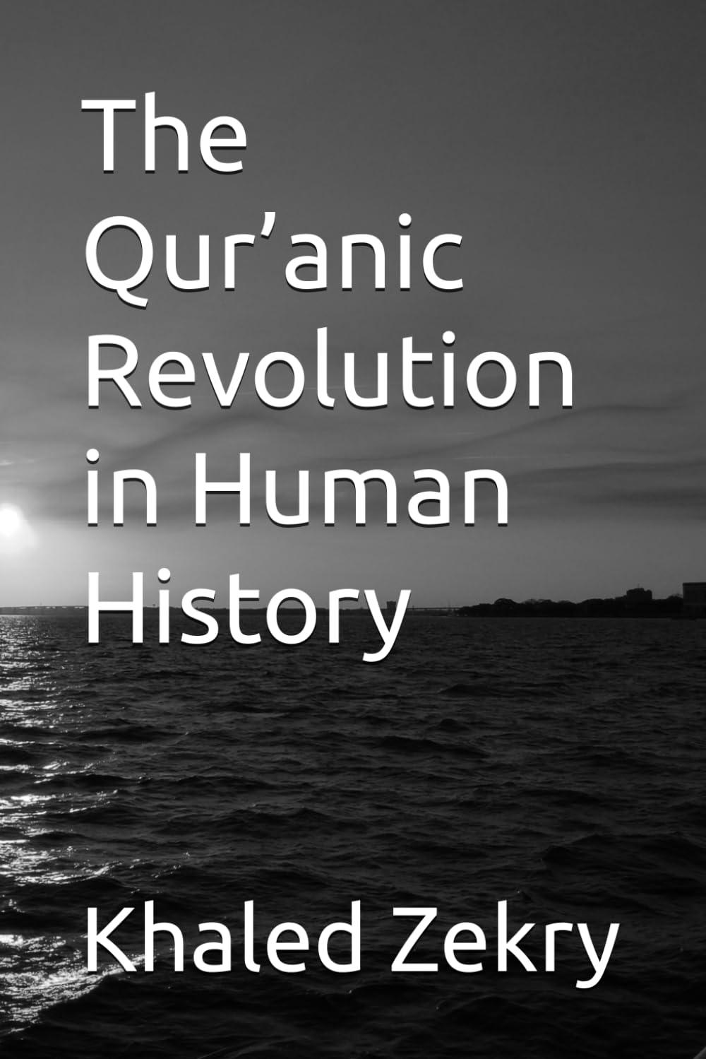 The Qur’anic Revolution in Human History