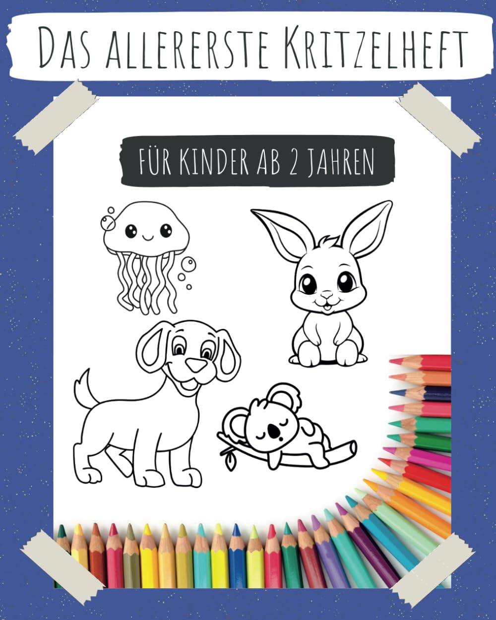 Das allererste Kritzelheft: Für Kinder ab 2 Jahren