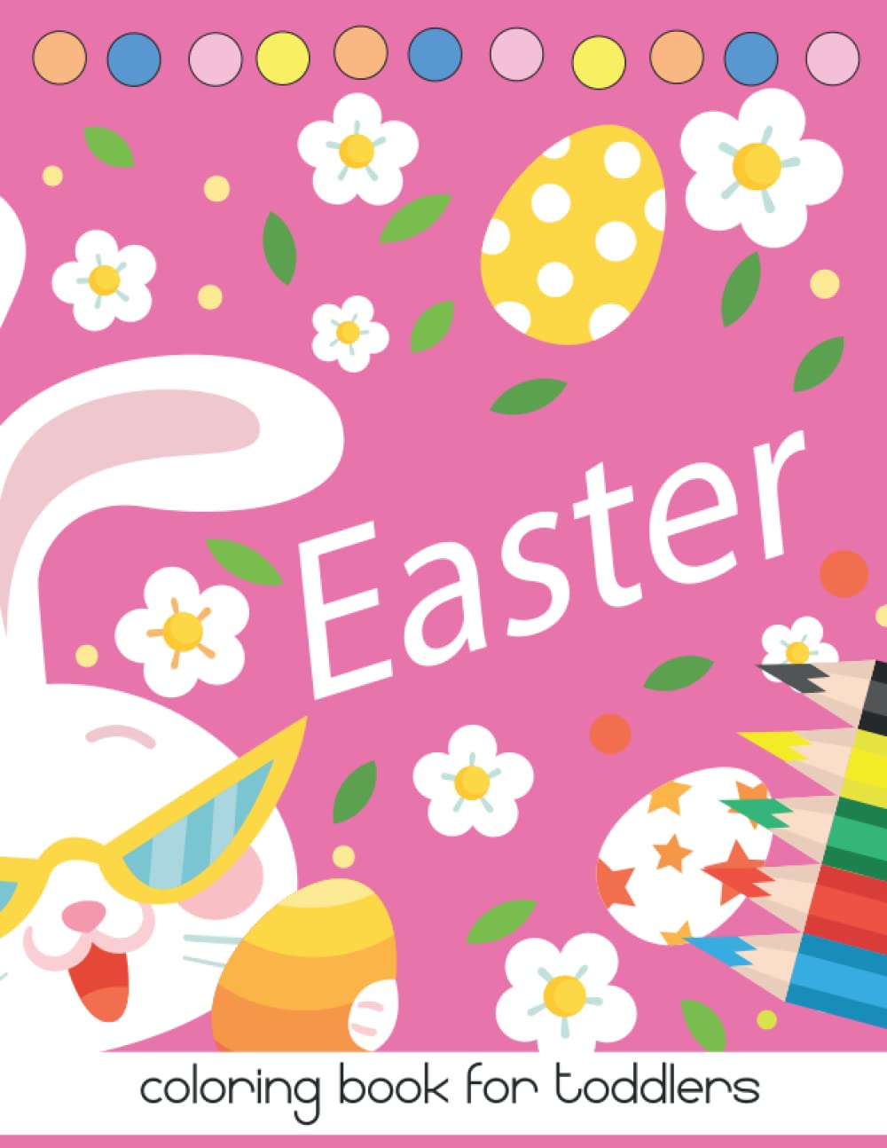 Easter Coloring Book for Toddlers: Easy Large Print | Easter Coloring filled image Book for Toddlers, Preschool Children, & Kindergarten