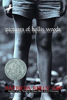 Pictures of Hollis Woods by Patricia Reilly Giff | Newbery Honor Book, Heartwarming Foster Care Story for Kids