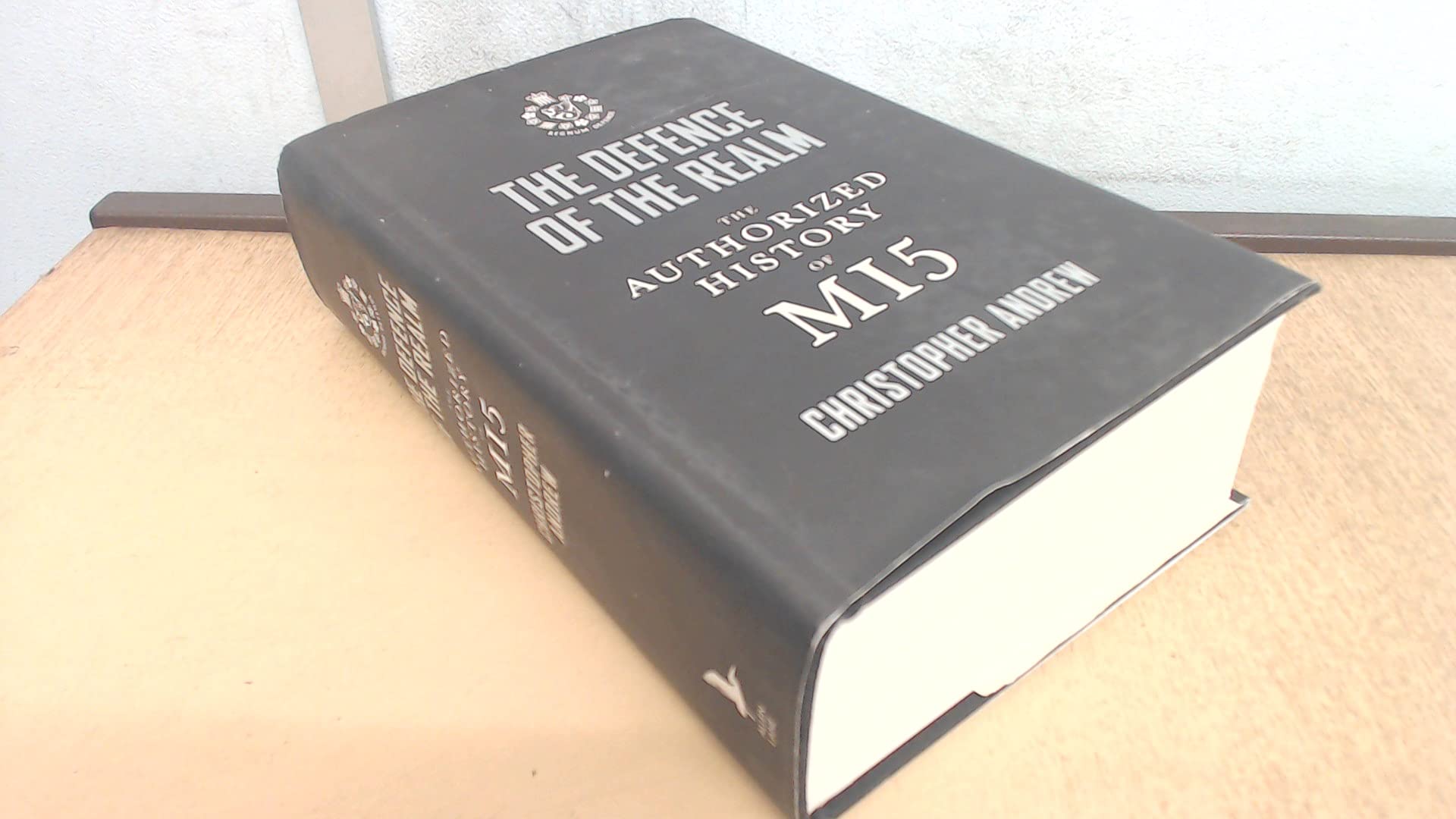 Defend the Realm: The Authorized History of MI 5