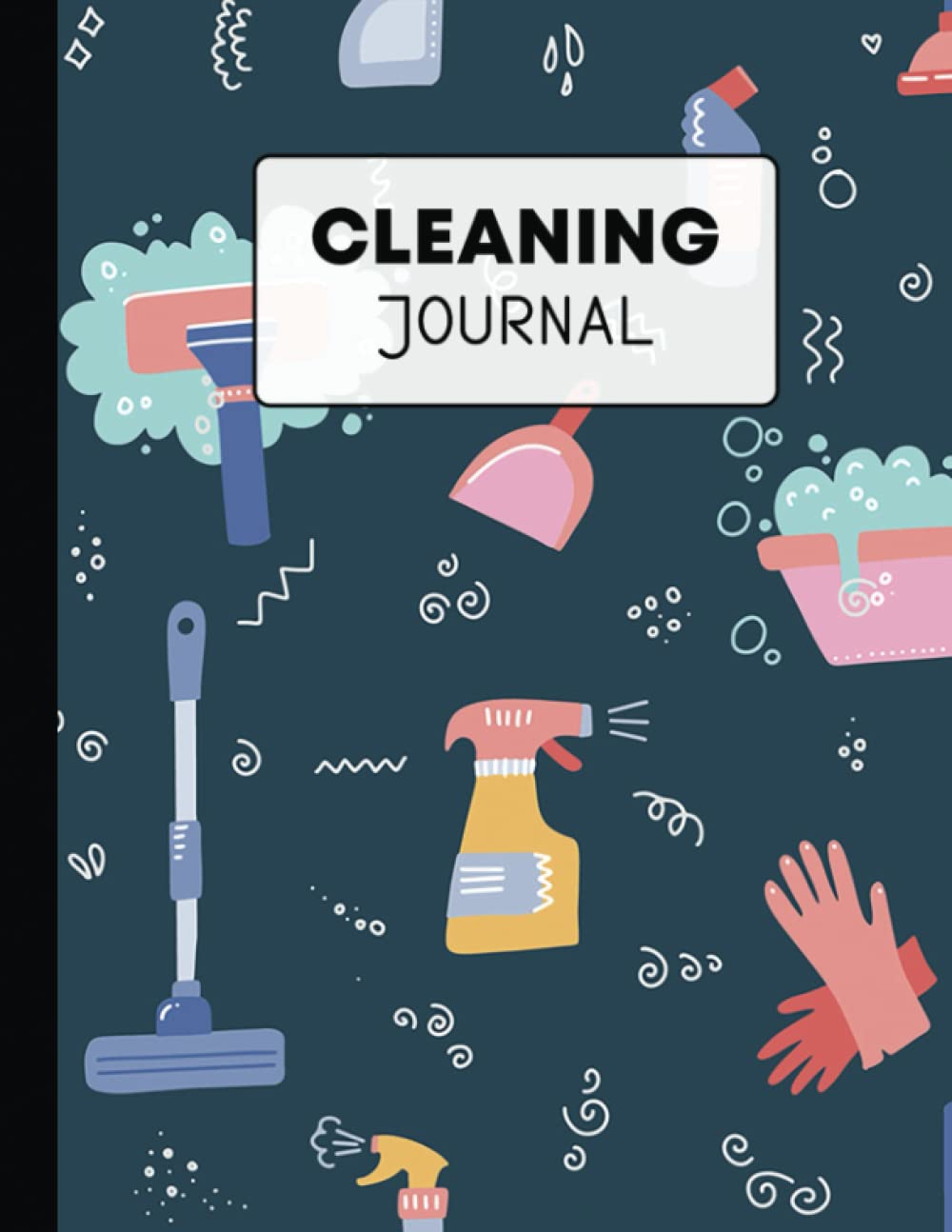 Cleaning Journal: Household Check Lists And To Do Lists. Discover The Easy Way To A Tidy And Clean Home. Spring Cleaning Pattern