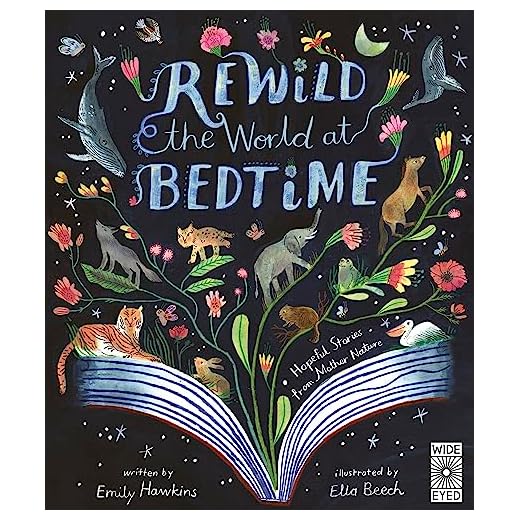 Rewild the World at Bedtime: Hopeful Stories from Mother Nature
