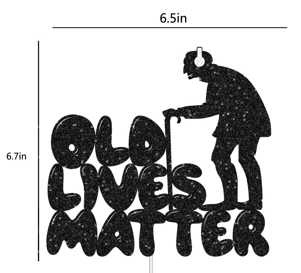 Old Lives Matter Cake Topper - Black Glitter Birthday & Retirement Party Decoration For Men, Dad, Grandpa