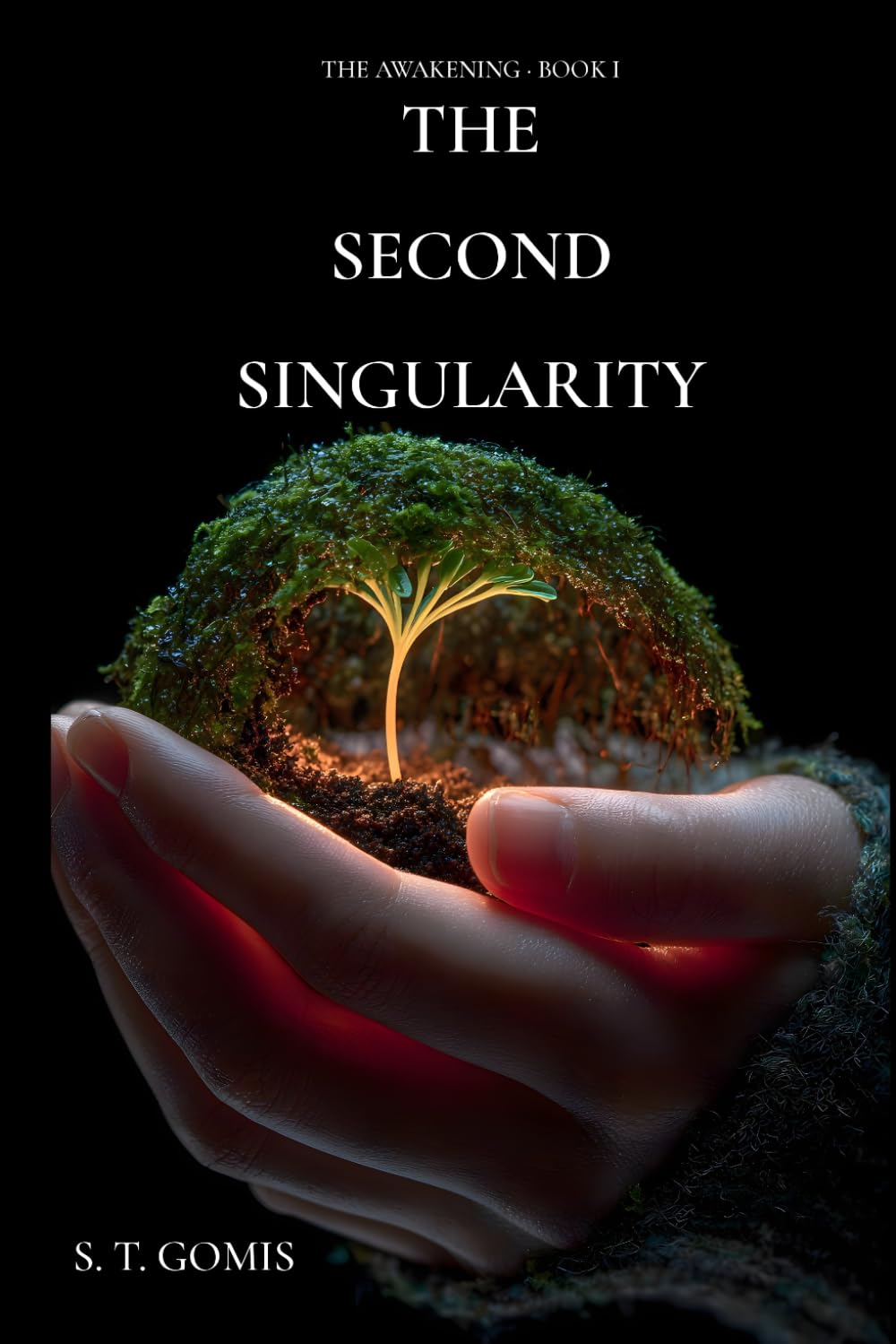 The Second Singularity: The Awakening, Book I