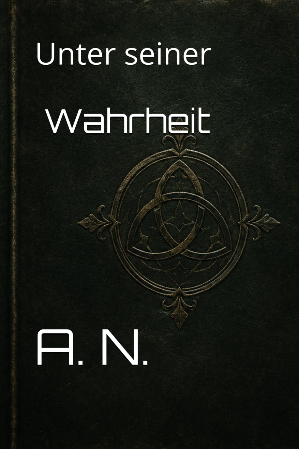 Unter seiner Wahrheit (ER)