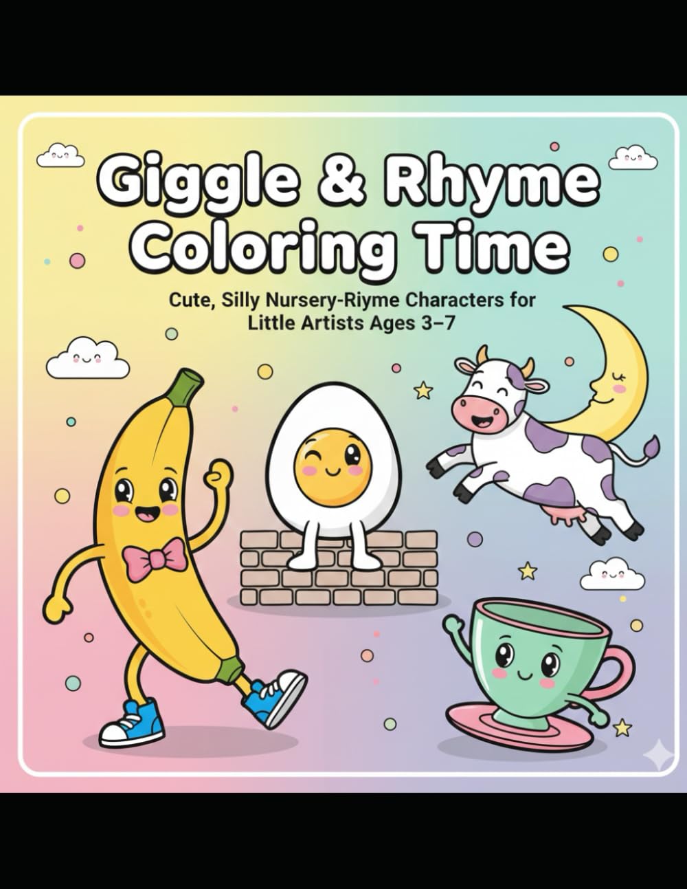 Giggle & Rhyme Coloring Time: Cute, Silly Nursery-Rhyme Characters for Little Artists Ages 3–7