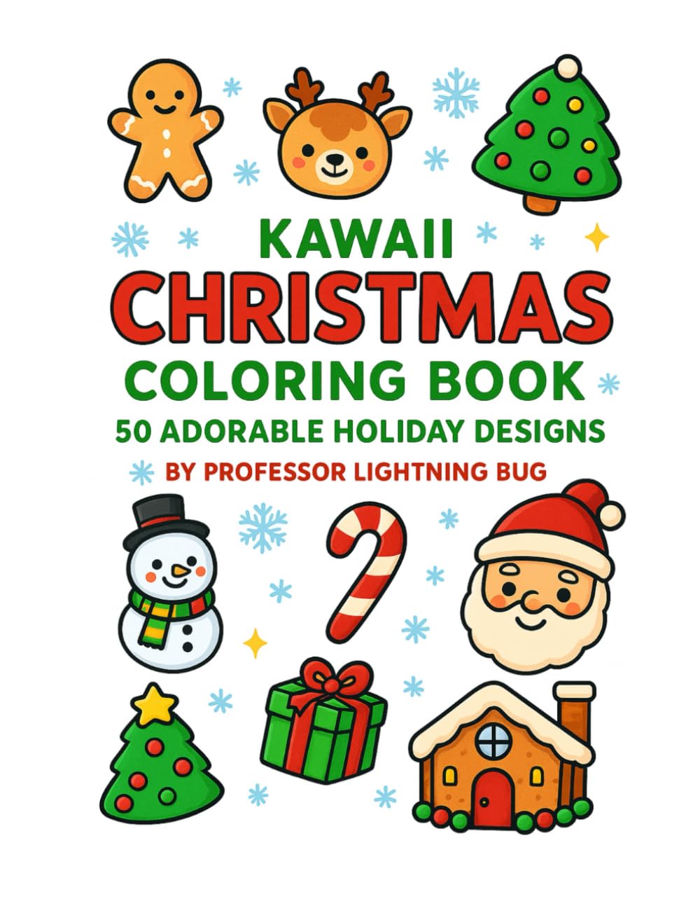 Kawaii Christmas Coloring Book: 50 Adorable Holiday Designs