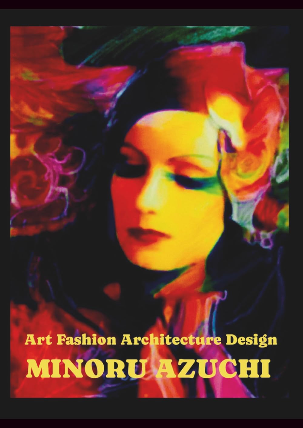 Art Fashion Architecture Design / MINORU AZUCHI: 安土実エアースタジオグループ作品集６０/豪華本/建築/インテリアデザイン/パース/アート/ファッション/デザイナー/IT (Minoru Azuchi Collection)