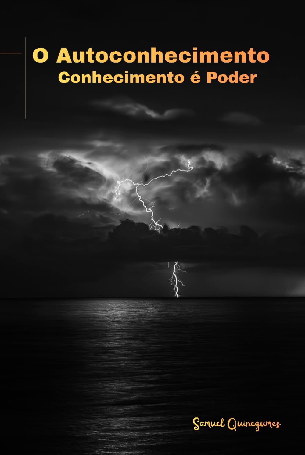 O Autoconhecimento: Conhecimento é Poder (Portuguese Edition)      Hardcover – February 17, 2026