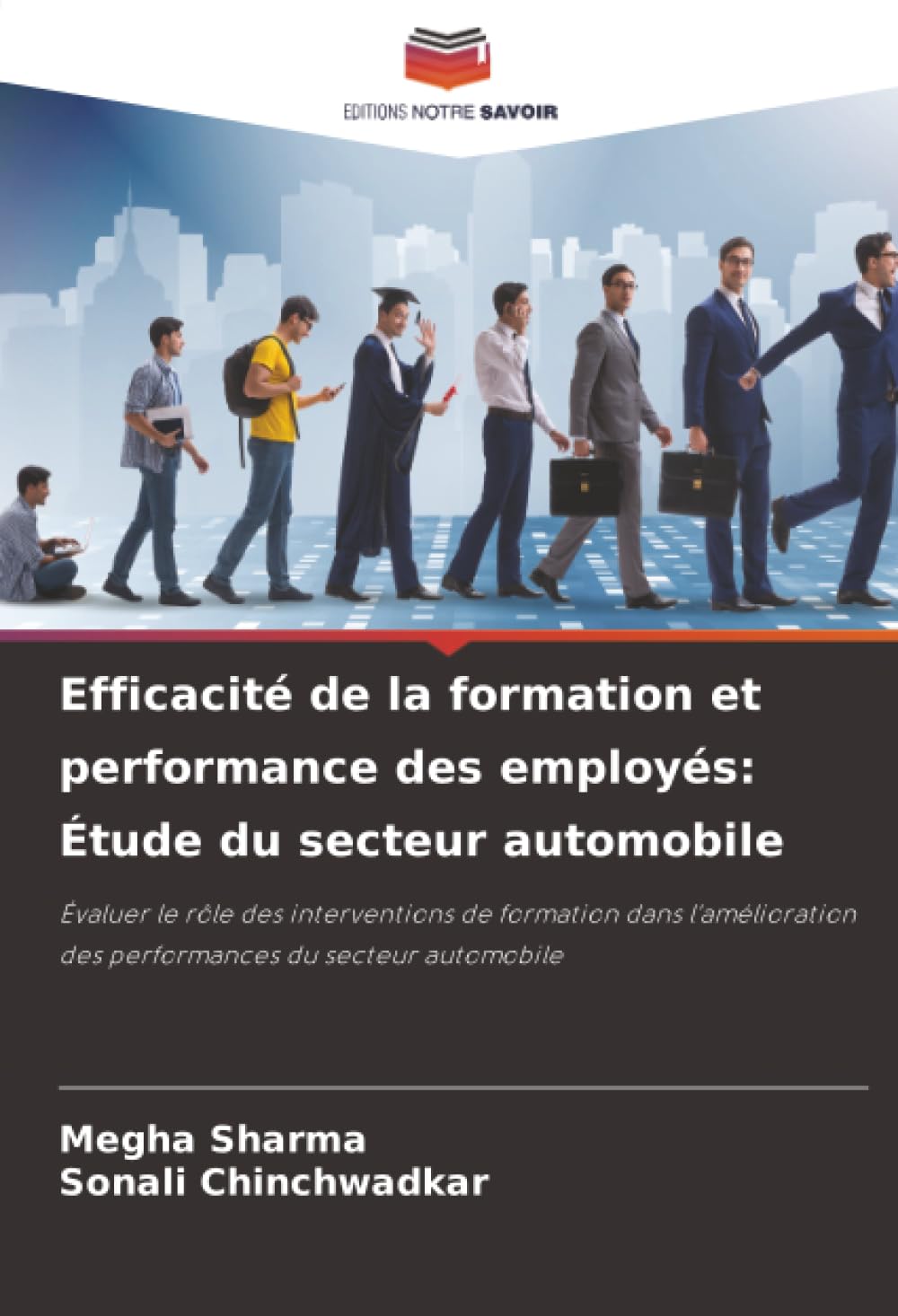 Efficacité de la formation et performance des employés: Étude du secteur automobile: Évaluer le rôle des interventions de formation dans l'amélioration des performances du secteur automobile