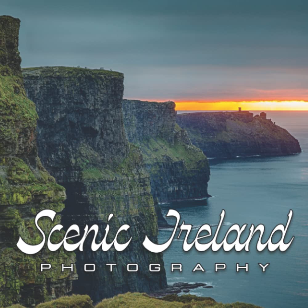 Scenic Ireland Photo Book: Compelling Photos Of Scenic Ireland Collection As A Perfect Gift Idea Travel Lover For Family Relatives Friends Lover All Age