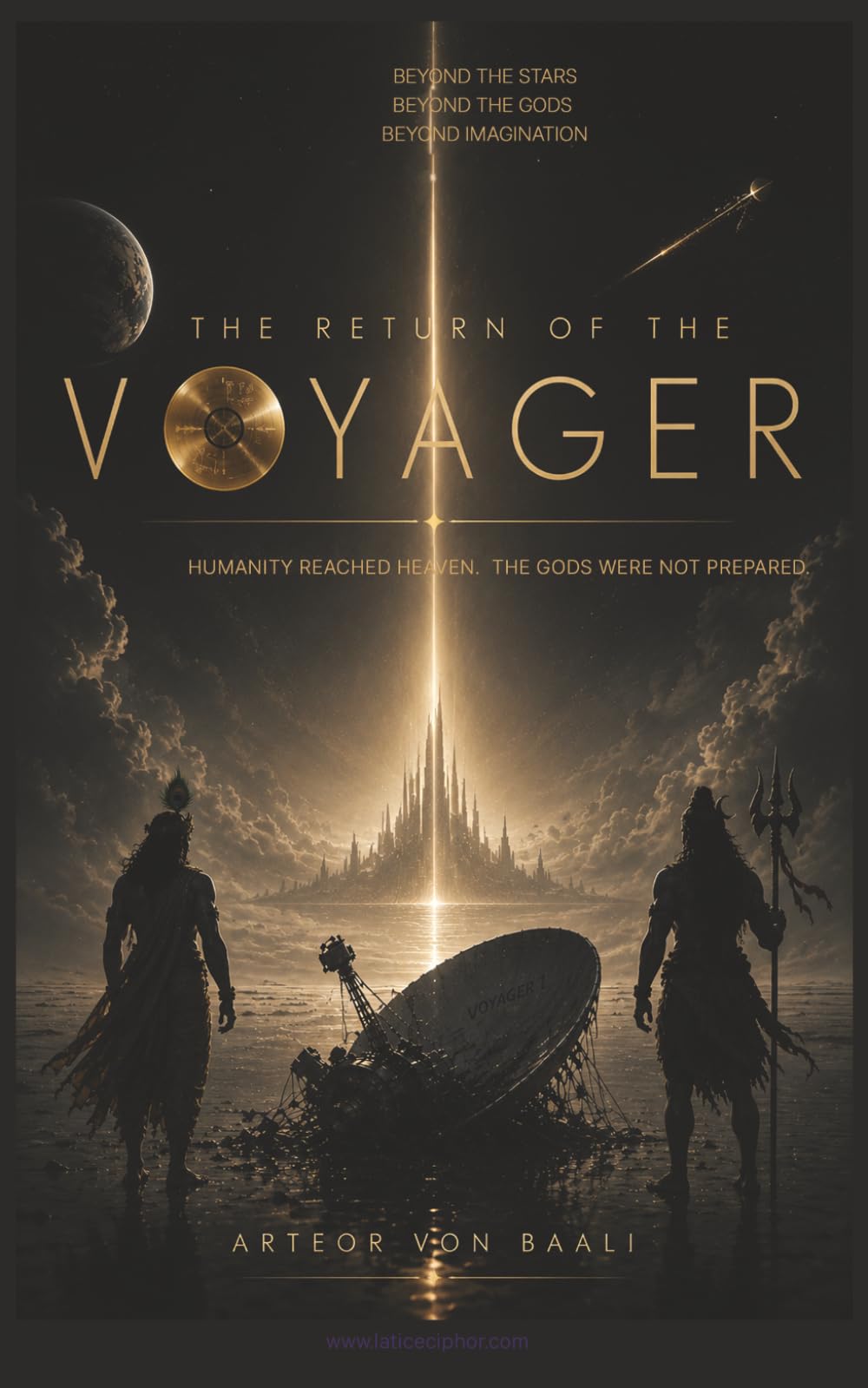 THE RETURN OF THE VOYAGER: Beyond the Stars. Beyond the Gods. Beyond Imagination.