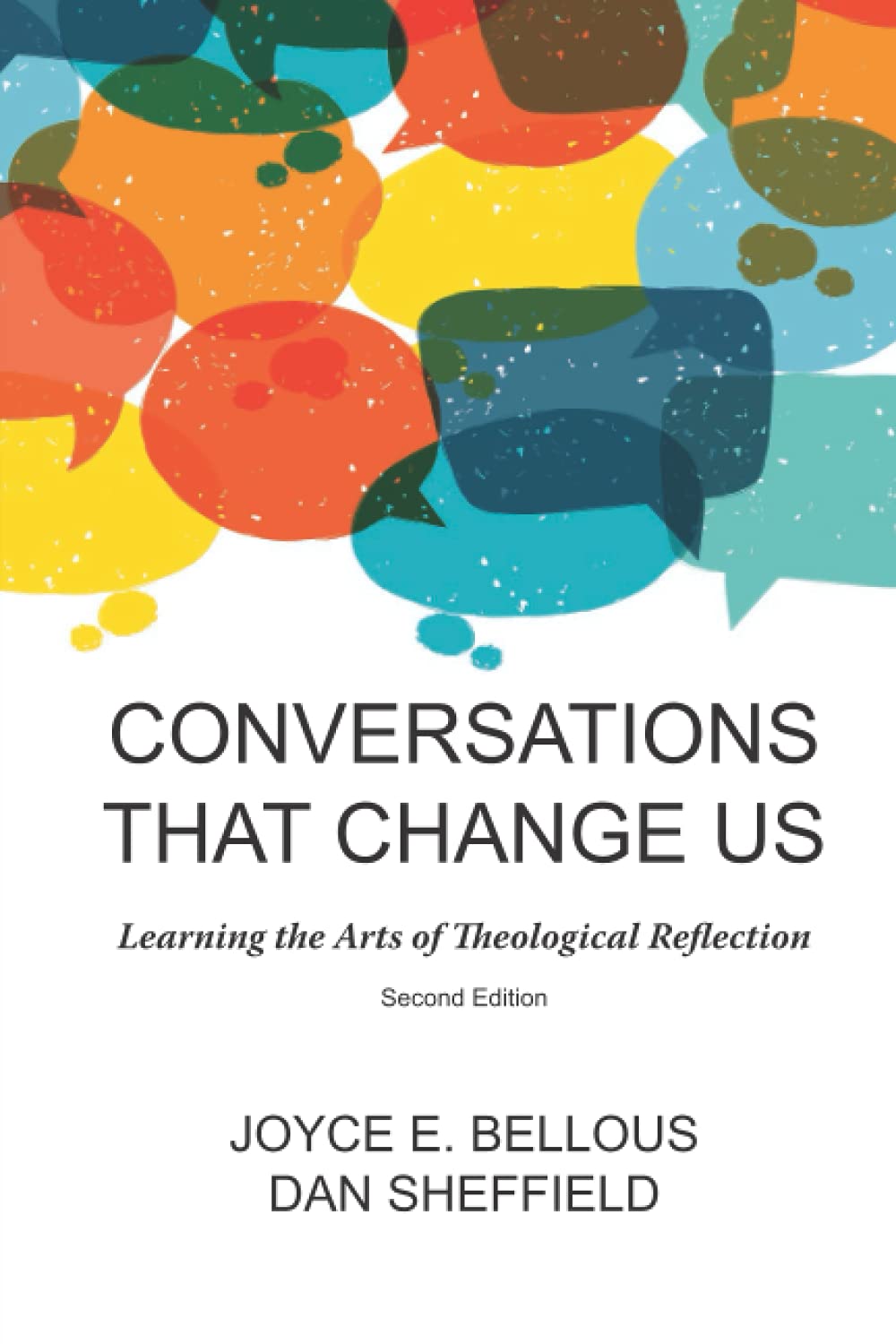 Conversations That Change Us - 2nd Edition: Learning the Arts of Theological Reflection