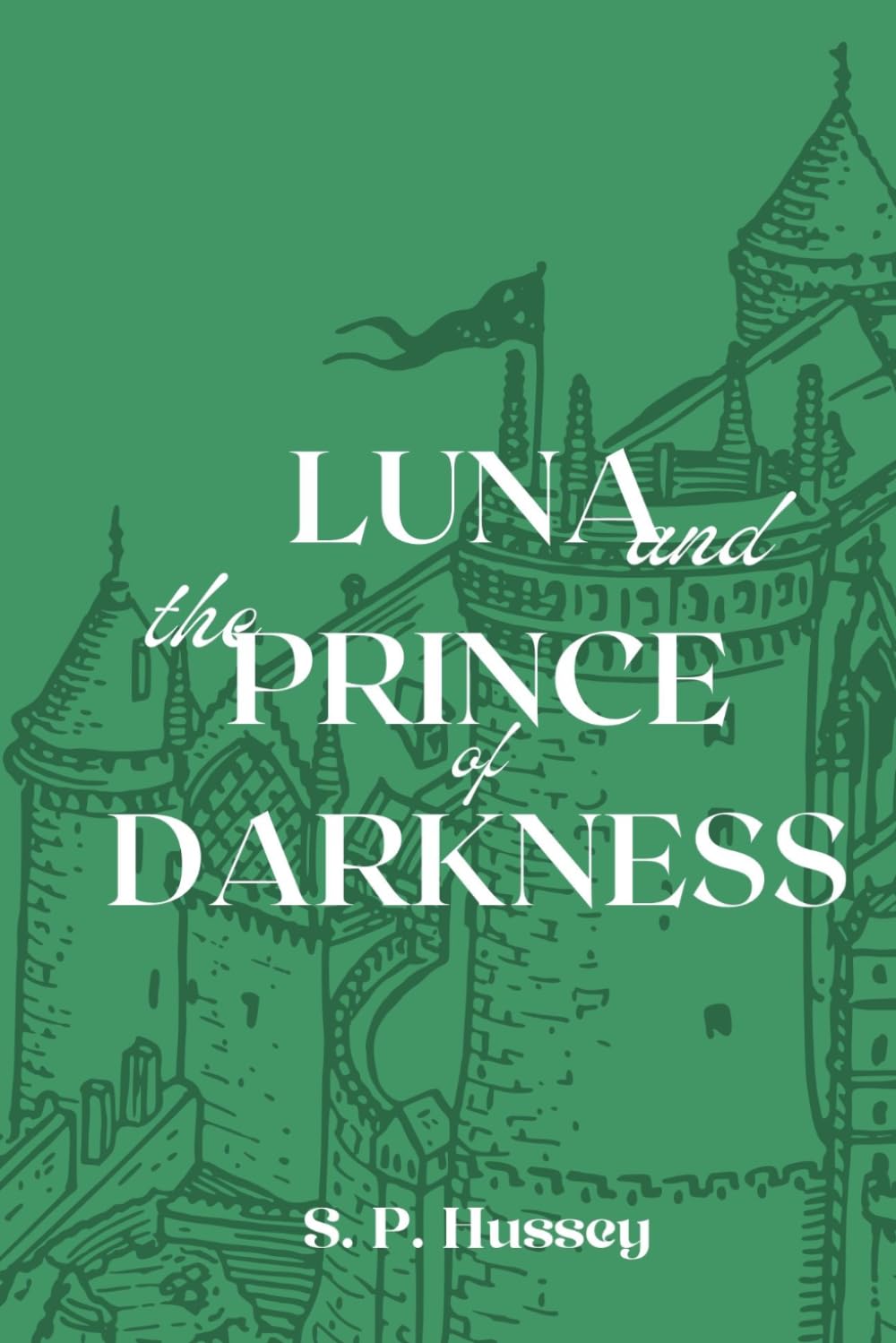 Luna and the Prince of Darkness: A Magical Fantasy Adventure for Readers Aged 8–12