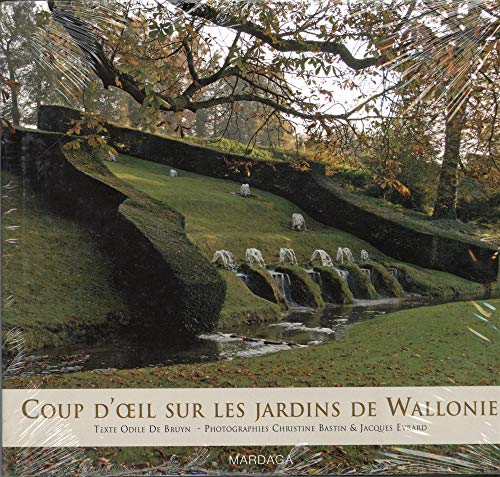 Coup d'oeil sur les jardins de Wallonie