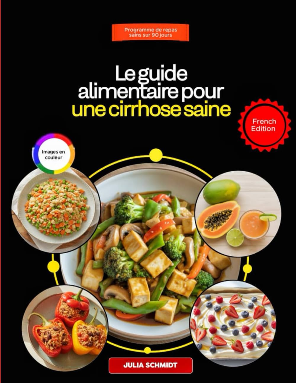 Le guide alimentaire pour une cirrhose saine: Solutions diététiques simples pour soutenir la santé du foie et stimuler l'énergie