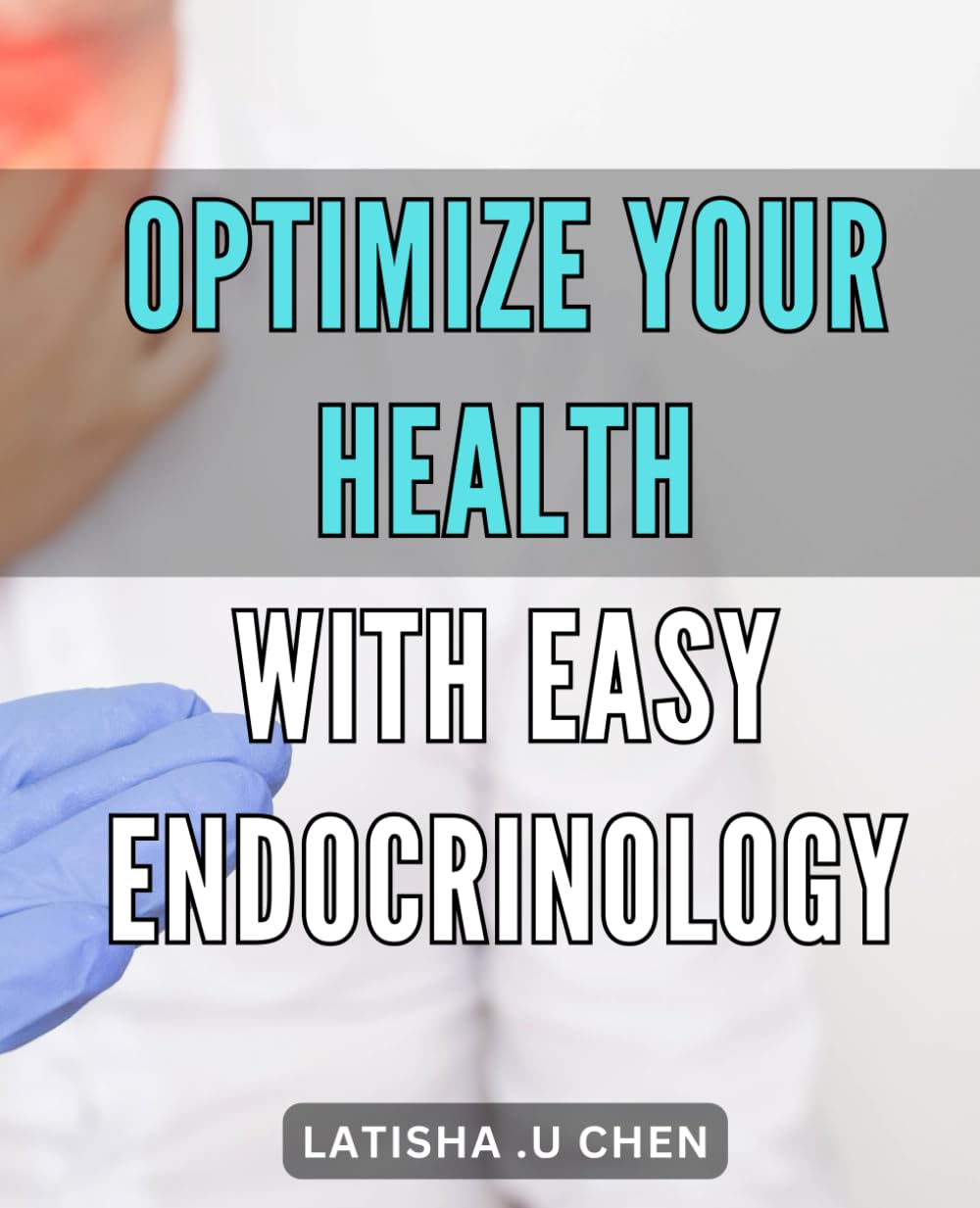 Optimize Your Health with Easy Endocrinology: Achieve Optimal Wellness with Simple Endocrine Strategies