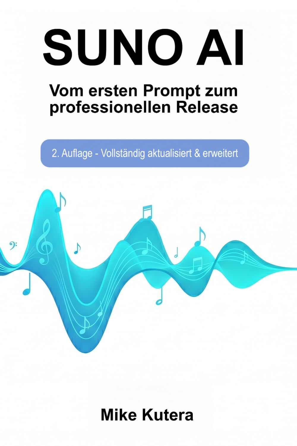 SUNO AI: Vom ersten Prompt zum professionellen Release