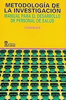 Metodologia De La Investigacion/ Methodology Of Investigation: Manual Para El Desarrollo De Personal De Salud / Manual For The Development Of Health Personnel 9681822730 Book Cover