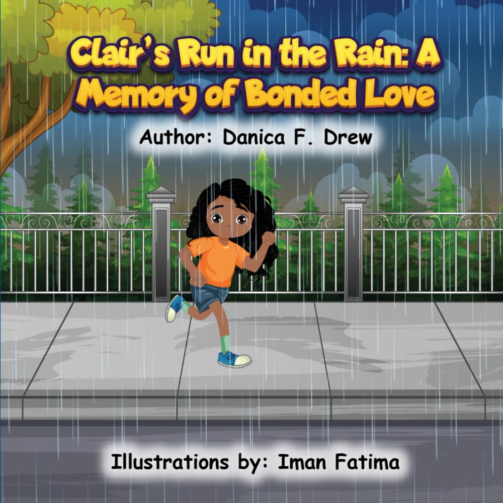 Clair's Run in the Rain: A Memory of Bonded Love