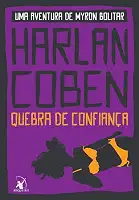 Quebra de confiança (Myron Bolitar – Livro 1)