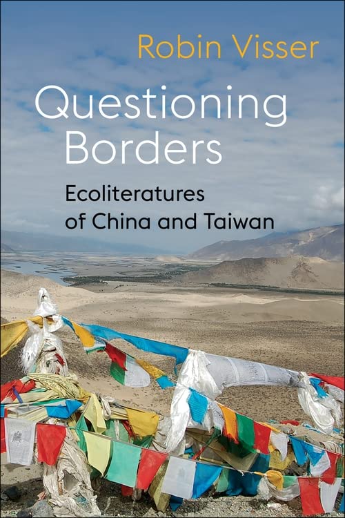 Questioning Borders: Ecoliteratures of China a