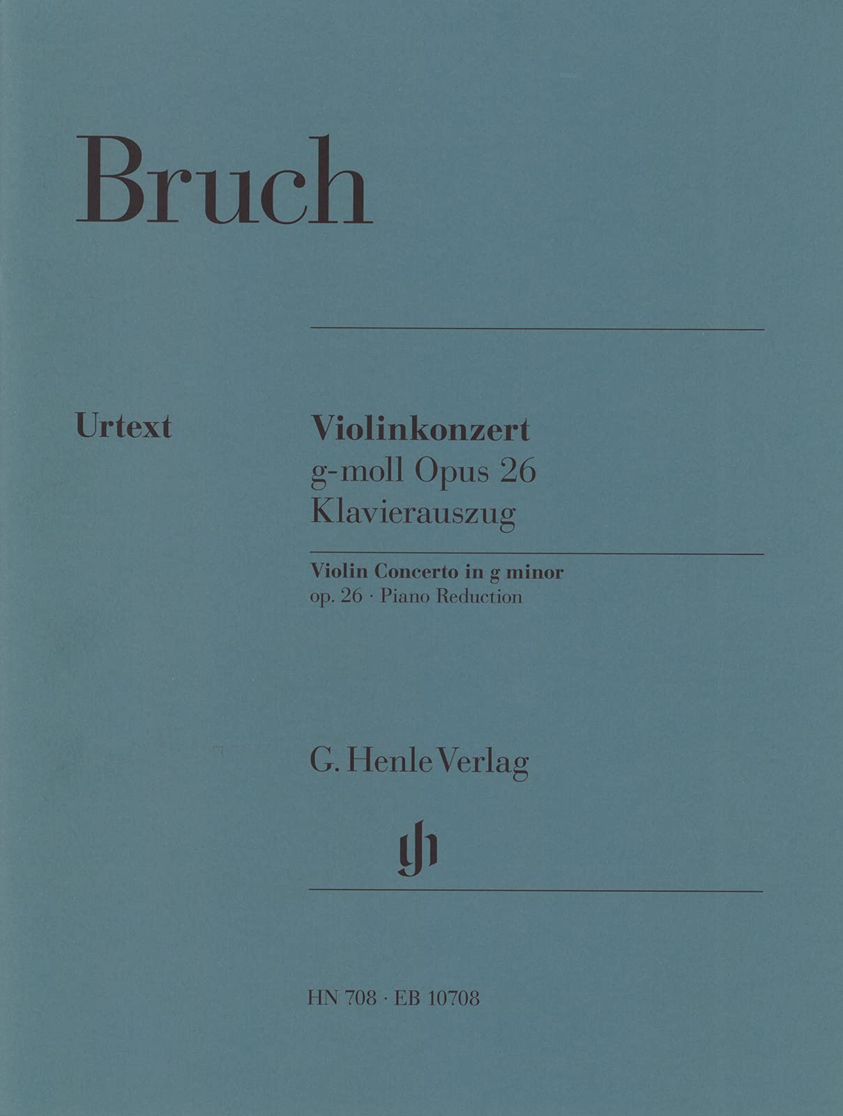 Bruch: Violin Concerto No. 1 in G Minor, Op. 26