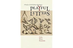 Playful Letters: An Enchanting Exploration of Early Modern Alphabets