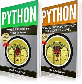 python 2 books in 1 python for beginners + python... Python: 2 Books in 1: Beginners Guide and Advanced Tips to Reach Past ...