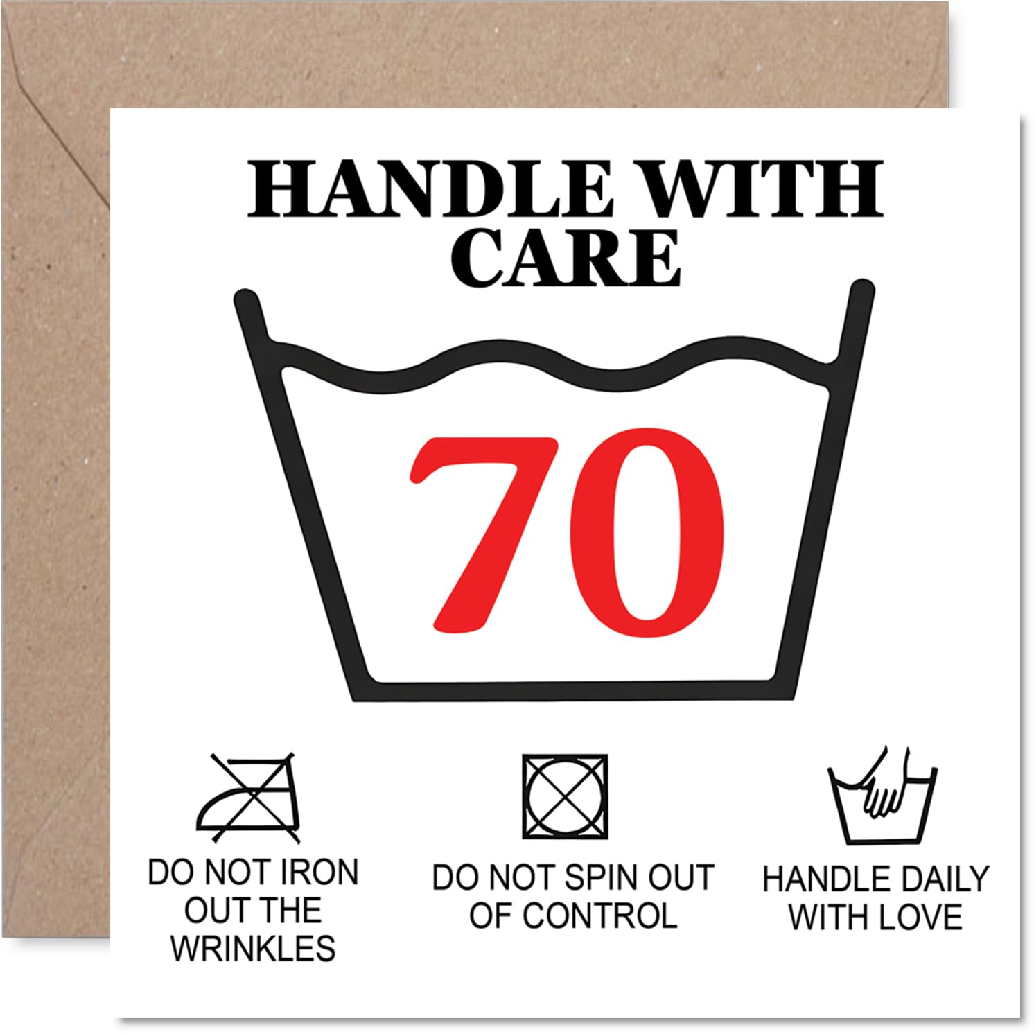 Funny 70th Birthday Card - Handle with Care - Humorous 70th Design with Playful Care Instructions - A Cheeky Way to Mark a Big Birthday Milestone - 145mm Square, Envelope Included