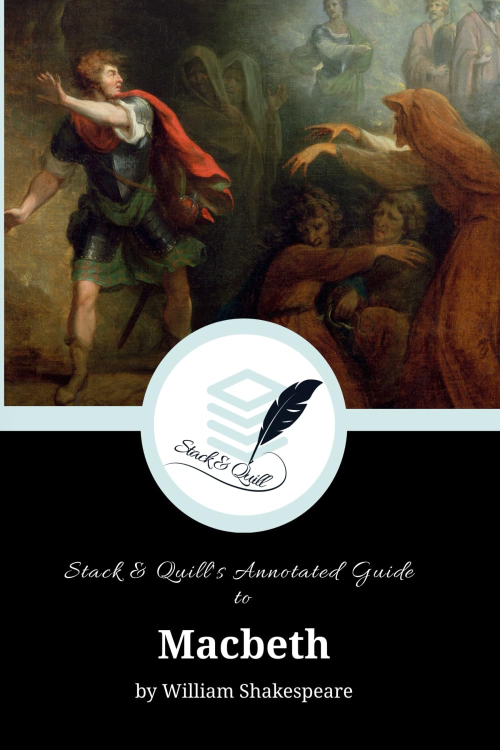 Stack & Quill's Annotated Guide to Macbeth