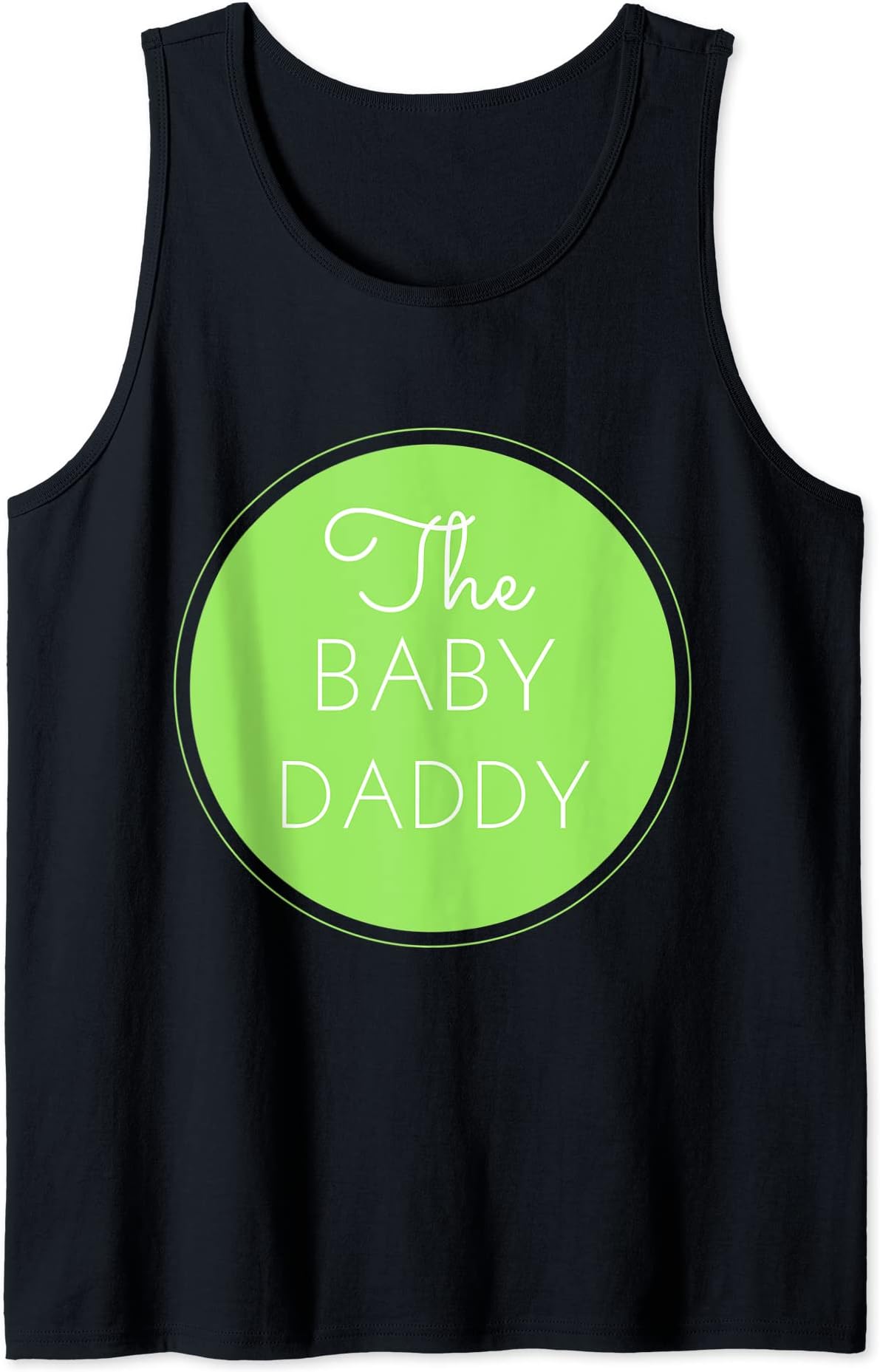 Mens The Baby Daddy for all new dads, pops and fathers Tank Top