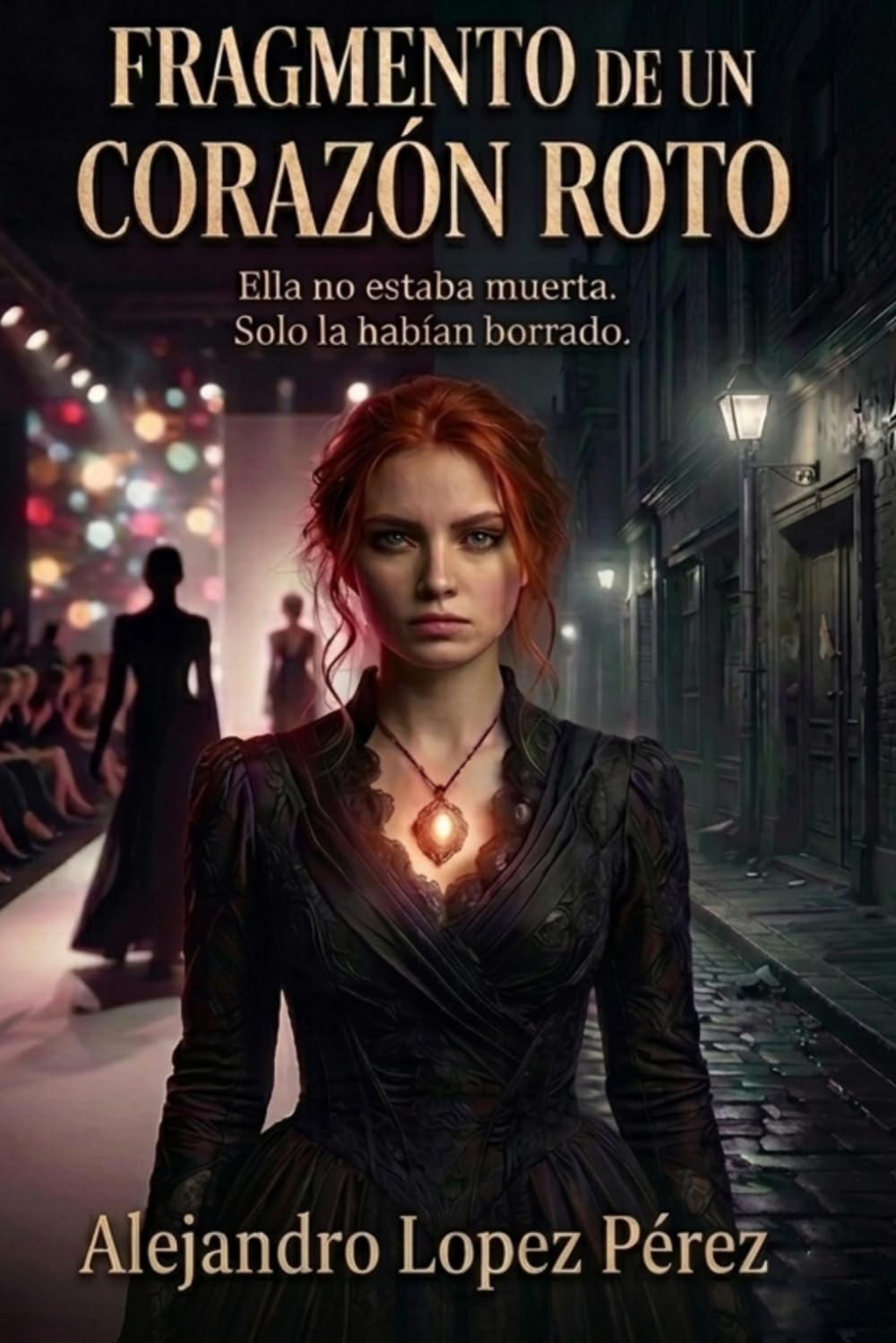 Fragmentos de un corazón roto (Corazón de ceniza)