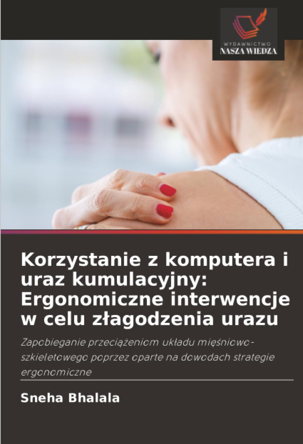 Korzystanie z komputera i uraz kumulacyjny: Ergonomiczne interwencje w celu złagodzenia urazu