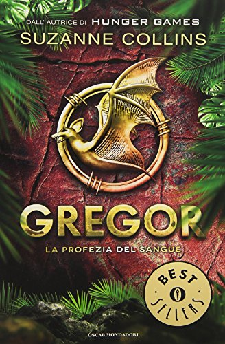La profezia del sangue. Gregor: 3 La profezia del sangue. Gregor: 3