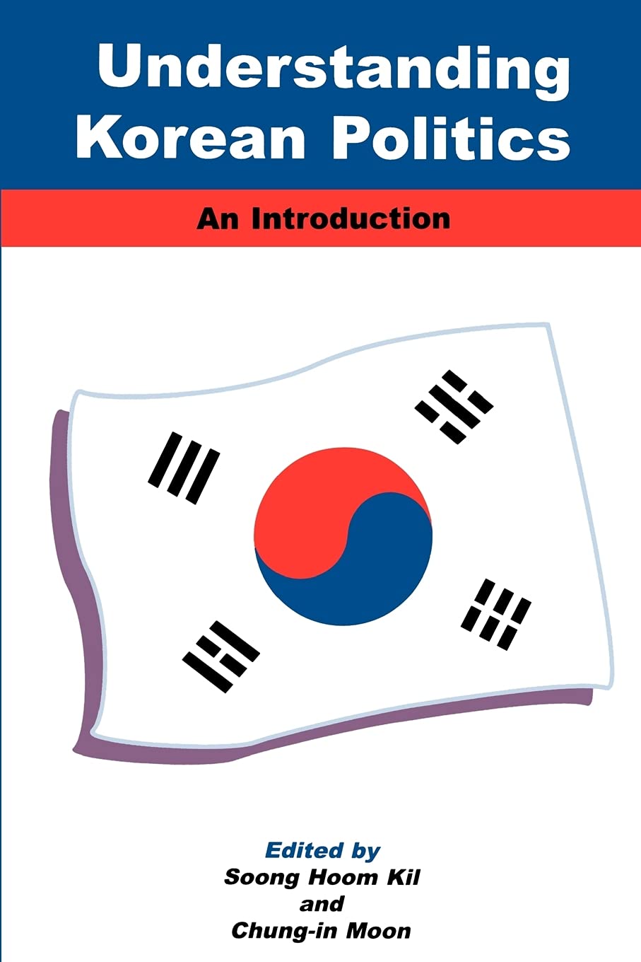 Understanding Korean Politics (Suny Series in Korean Studies): An Introduction