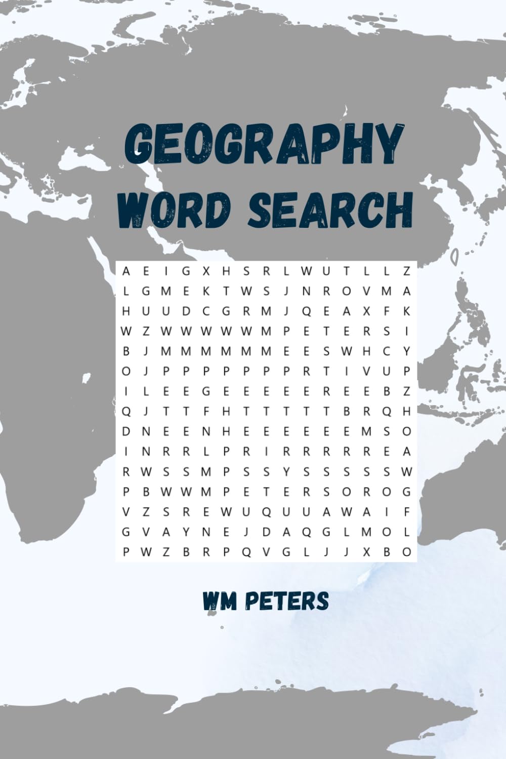 Geography Word Search - 110 Pages of Fun: Immersive puzzles with solutions for lovers of geography, and all things geographical.