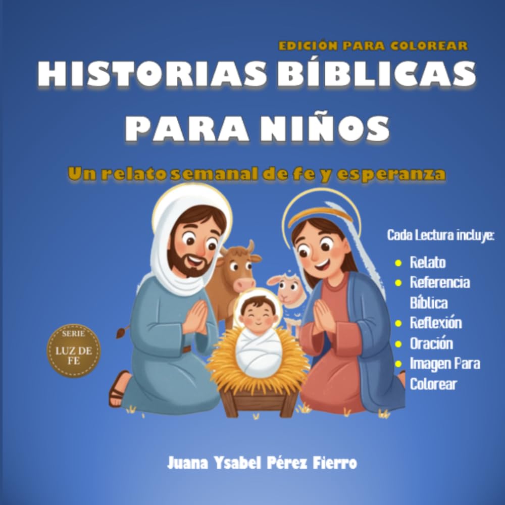 Historias Bíblicas para Niños: Un relato semanal de fe y esperanza (Luz de Fe)