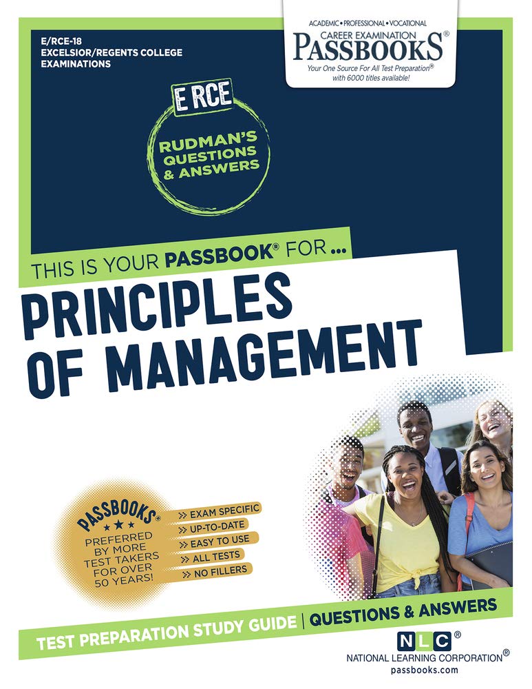 Principles of Management (RCE-18): Passbooks Study Guide (Excelsior / Regents College Examinations)