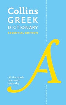Greek Essential Dictionary All the Words You Need, Every Day Collins Essential