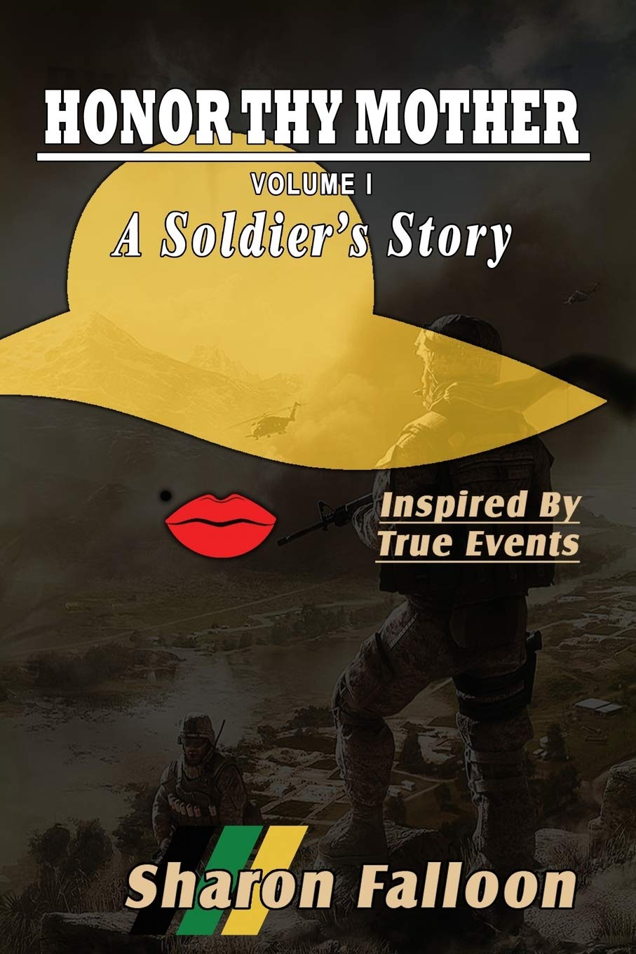 HONOR THY MOTHER A Soldier's Story: Volume 1