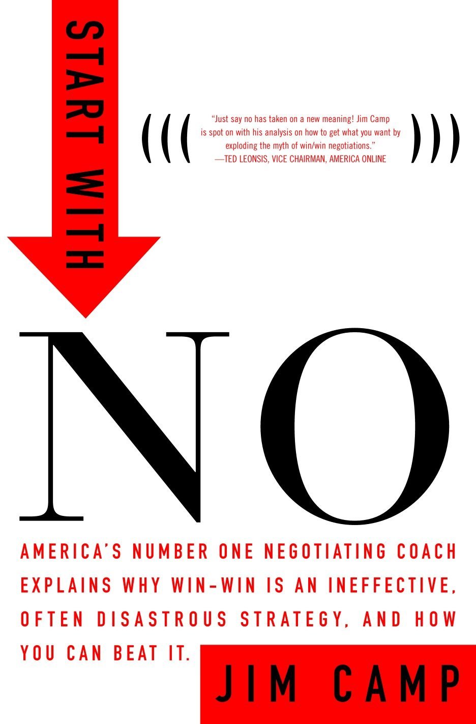 Jim Camp – Start With No – The Negotiating Tools That The Pros Don’t Want You To Know 1 Start with No: The Negotiating Tools That the Pros Don't Want You to Know: Camp, Jim: 9780609608005: Books - Amazon.ca