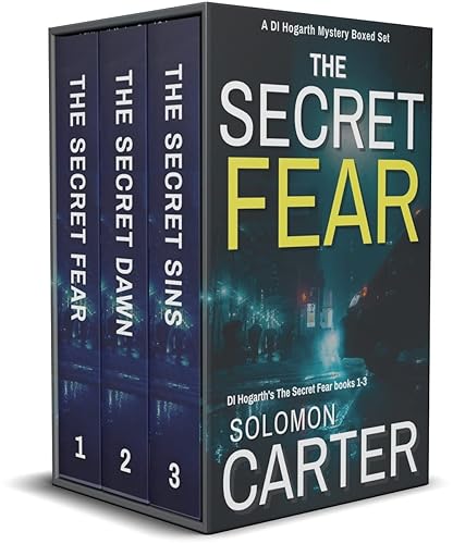 The Secret Fear: Three Absolutely Gripping Detective Crime Mysteries In One Boxed Set (The DI Hogarth Mysteries Boxed Sets Book 3)